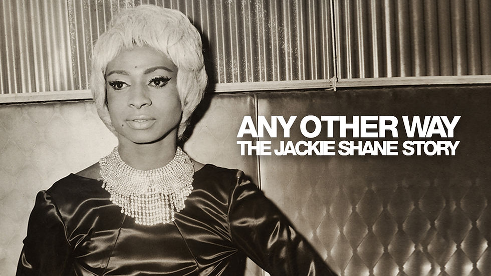 Black and white image of person in elegant attire with a shimmering necklace. Text reads: "Any Other Way: The Jackie Shane Story."