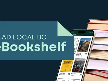 Introducing the Read Local BC eBookshelf: Discover BC Stories